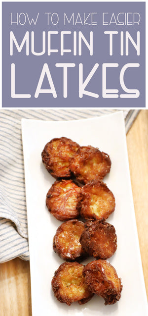 Oven Baked Latkes in Muffin Tins