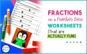 Fractions on a Number Line Worksheets (that are ACTUALLY FUN!)