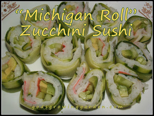 "Michigan Roll" Zucchini Sushi RECIPE