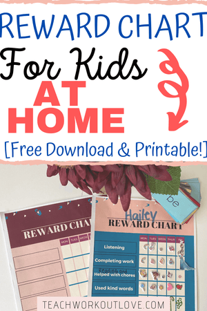 How To Use a Reward Chart for Kids At Home  [Plus Printable]