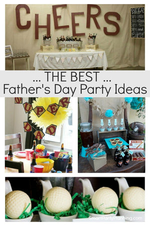 The Best Budget Friendly Father’s Day Party Ideas