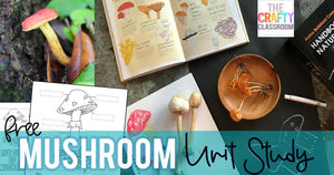 Mushroom Unit Study