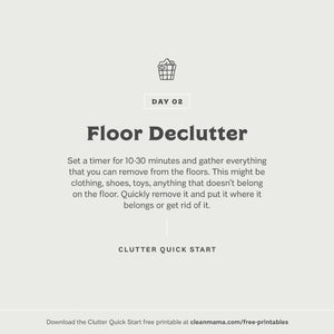 Declutter Quick Start – Day 2 – Floor Declutter