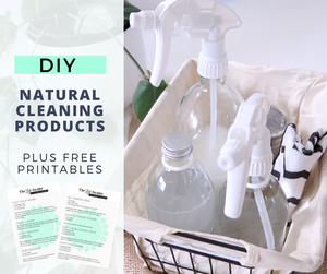 DIY Natural Cleaning Products PLUS Free Printables